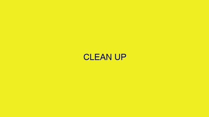 CLEAN UP