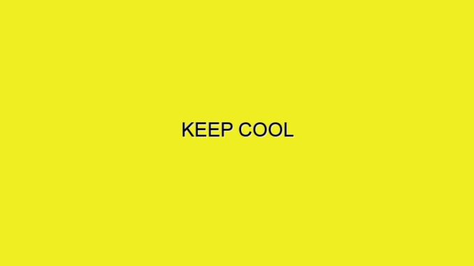 KEEP COOL