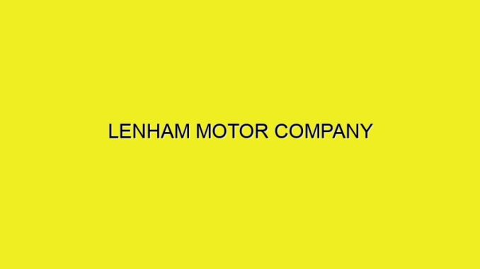 LENHAM MOTOR COMPANY