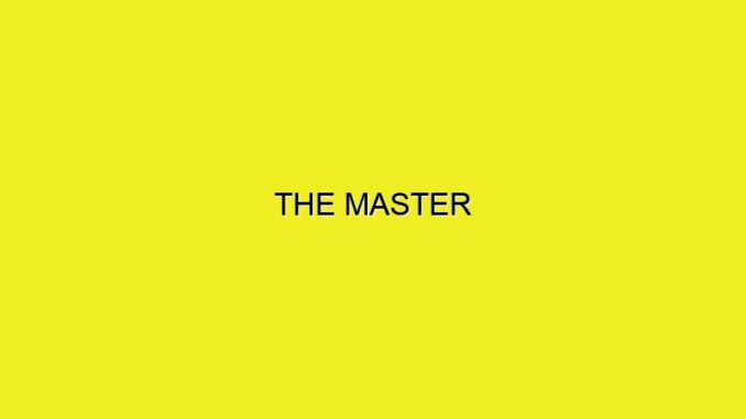 THE MASTER