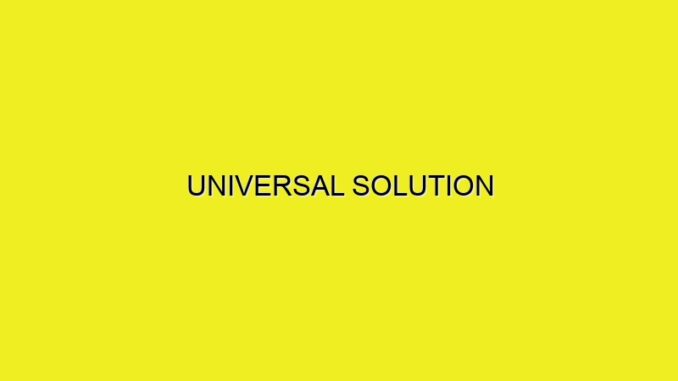 UNIVERSAL SOLUTION
